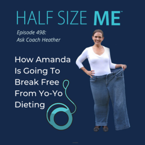 HSM 498 How Amanda is Going To Break Free From YoYo Dieting