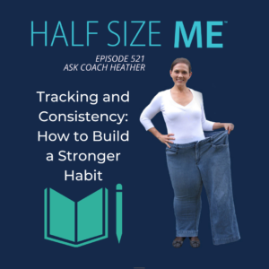 HSM 521: Tracking and Consistency: How to Build a Stronger Habit